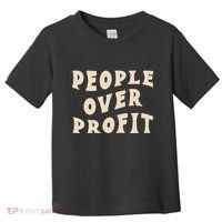 People Over Profit  Anticapitalism Toddler T-Shirt thumb 0