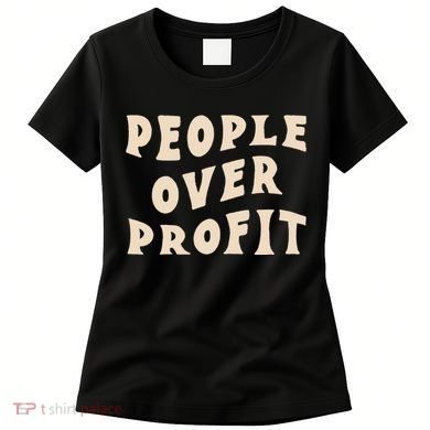 People Over Profit  Anticapitalism Women's T-Shirt