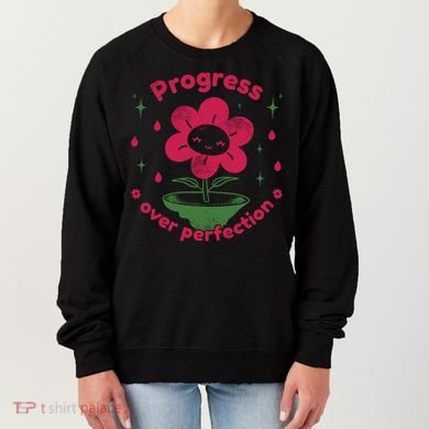 Progress Over Perfection Flower Women's Sweatshirt