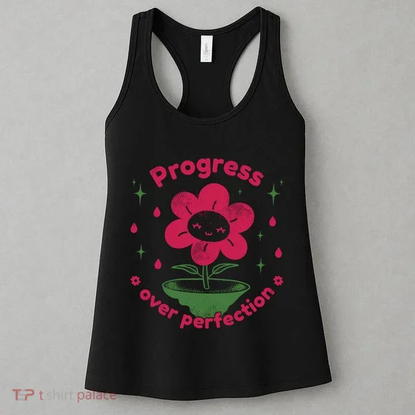 Progress Over Perfection Flower Women's Tank Top