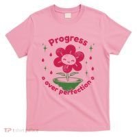 Progress Over Perfection Flower T-Shirt thumb 0