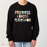 Progress Over Perfection Motivational Teacher Back To School Women's Sweatshirt thumb 0