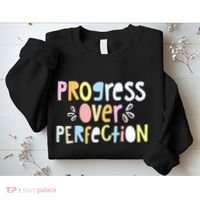 Progress Over Perfection Motivational Teacher Back To School Sweatshirt thumb 2