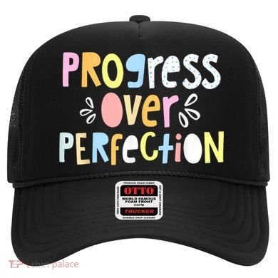 Progress Over Perfection Motivational Teacher Back To School Hat