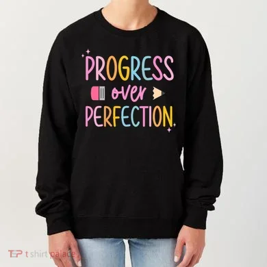 Progress Over Perfection Women's Sweatshirt