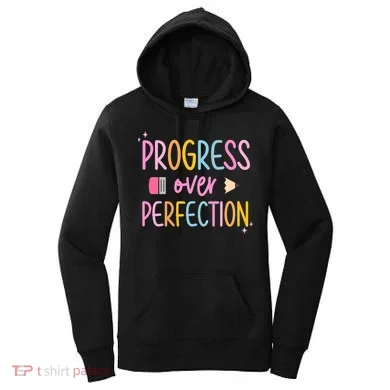 Progress Over Perfection Women's Hoodie