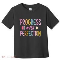 Progress Over Perfection Toddler T-Shirt thumb 0