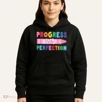 Progress Over Perfection Funny Motivational Teacher School Hoodie thumb 5