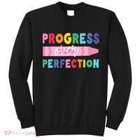 Progress Over Perfection Funny Motivational Teacher School Sweatshirt thumb 0