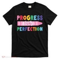 Progress Over Perfection Funny Motivational Teacher School T-Shirt thumb 0