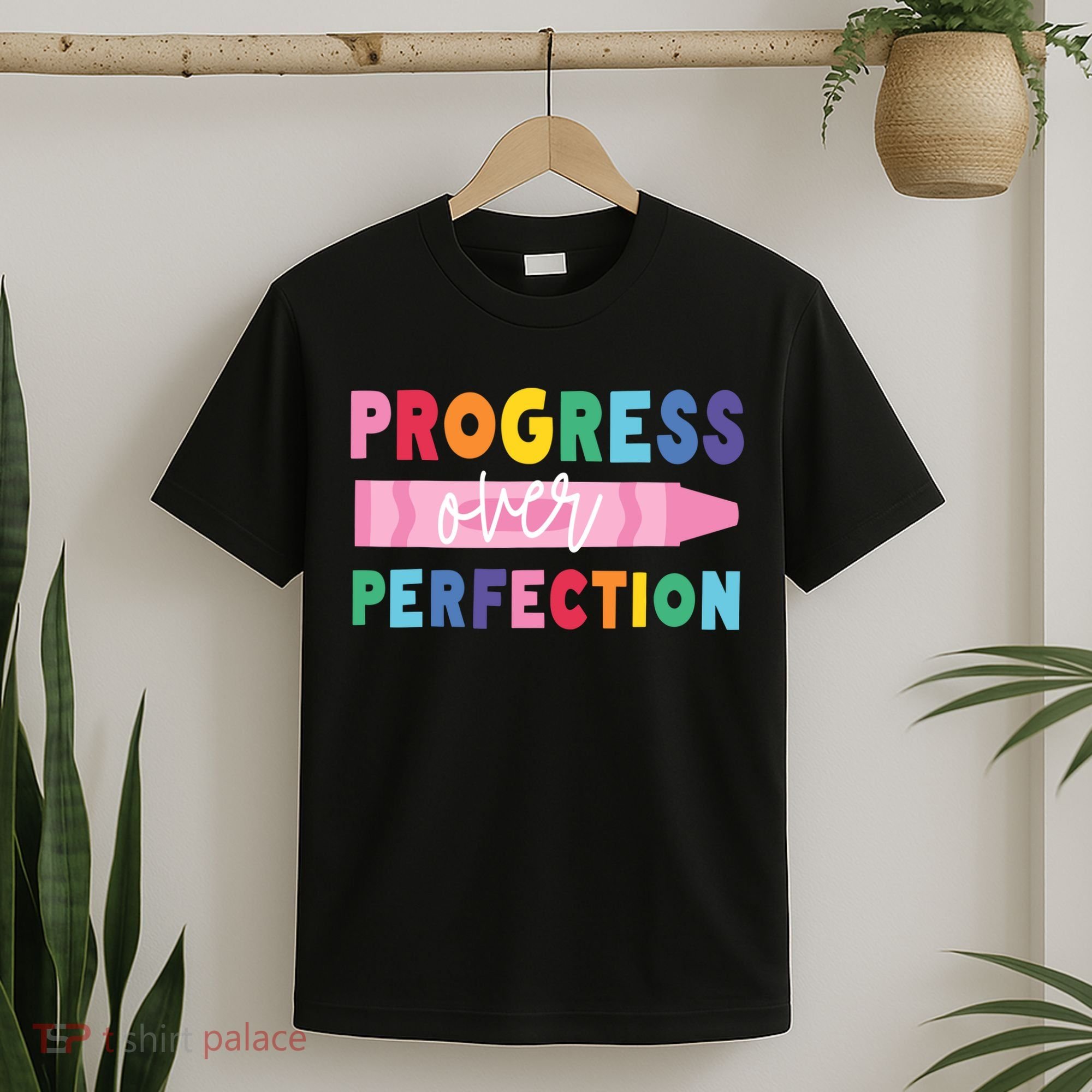 Progress Over Perfection Funny Motivational Teacher School T-Shirt