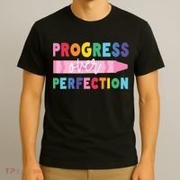 Progress Over Perfection Funny Motivational Teacher School T-Shirt thumb 3