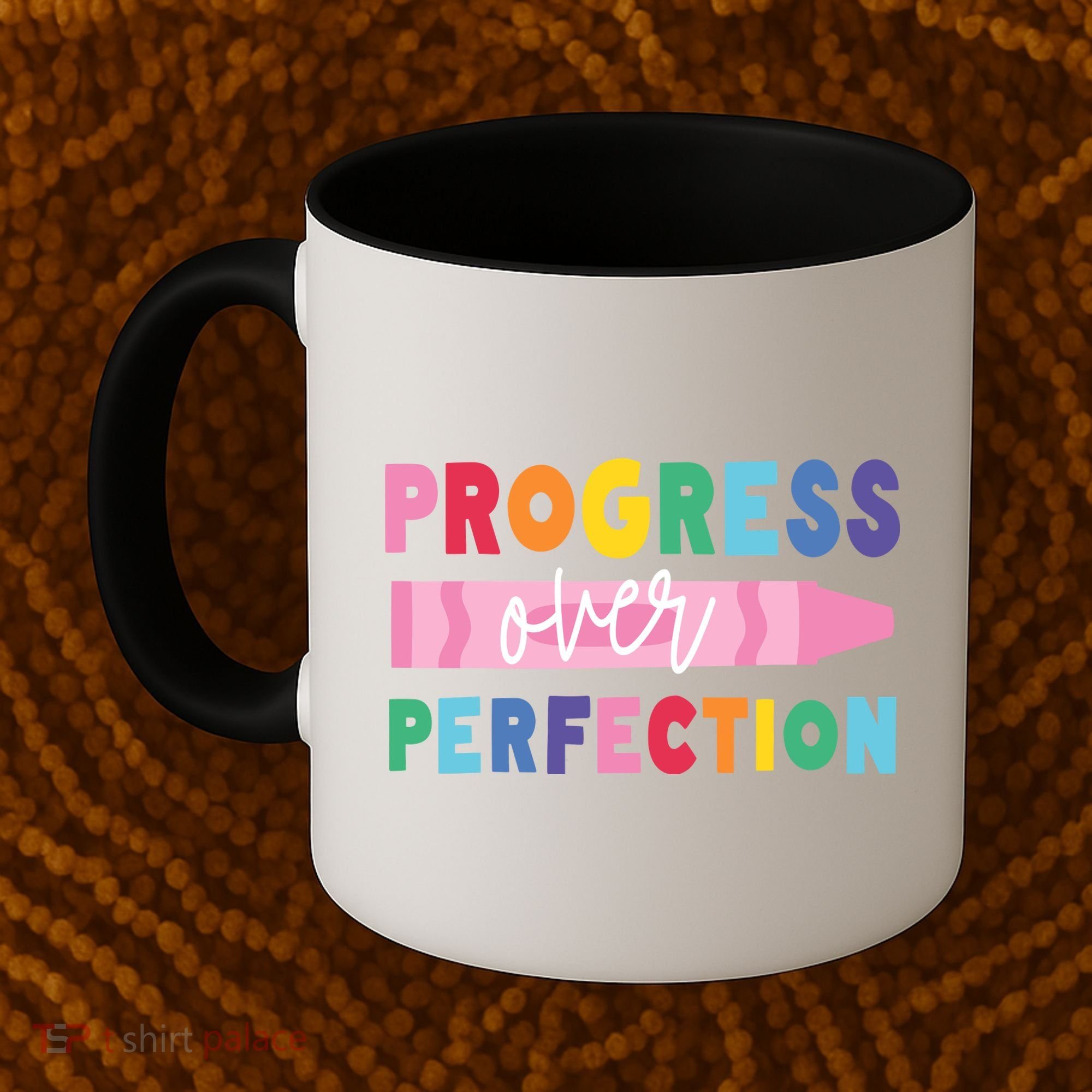 Progress Over Perfection Funny Motivational Teacher School Coffee Mug
