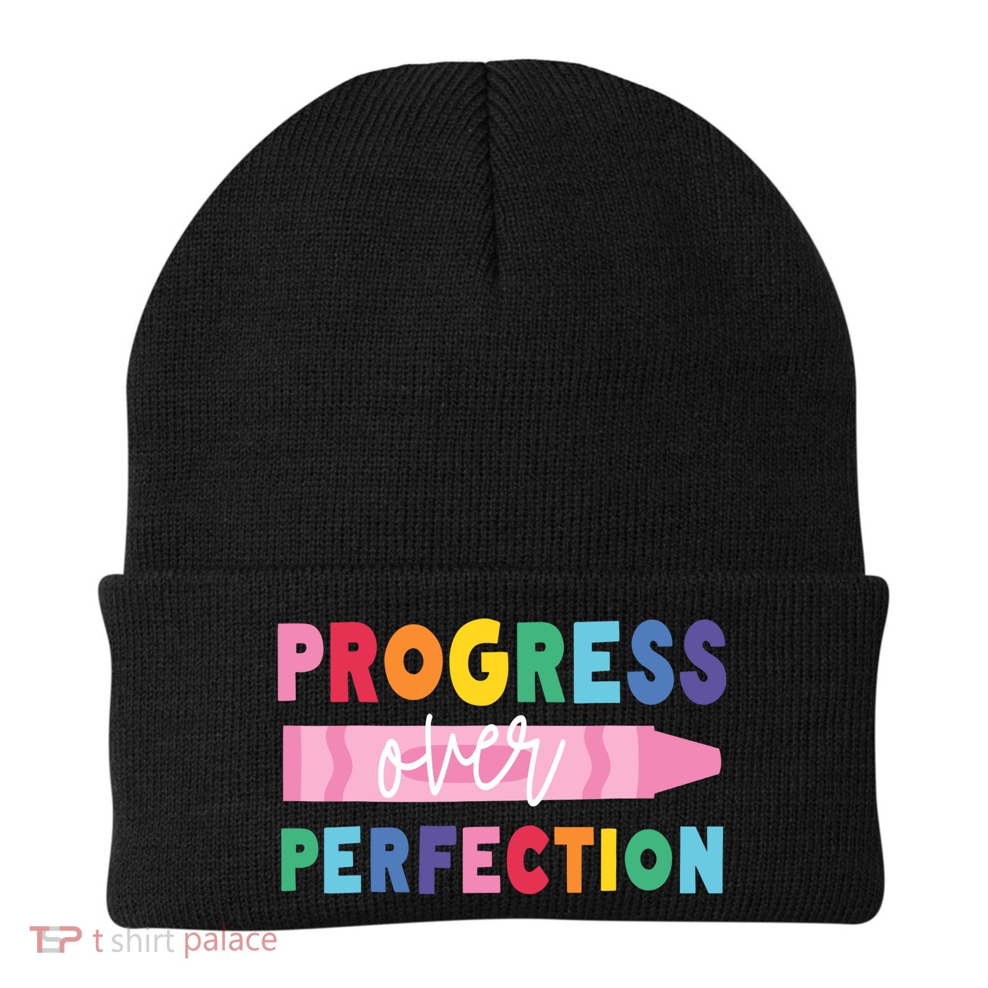 Progress Over Perfection Funny Motivational Teacher School Beanie