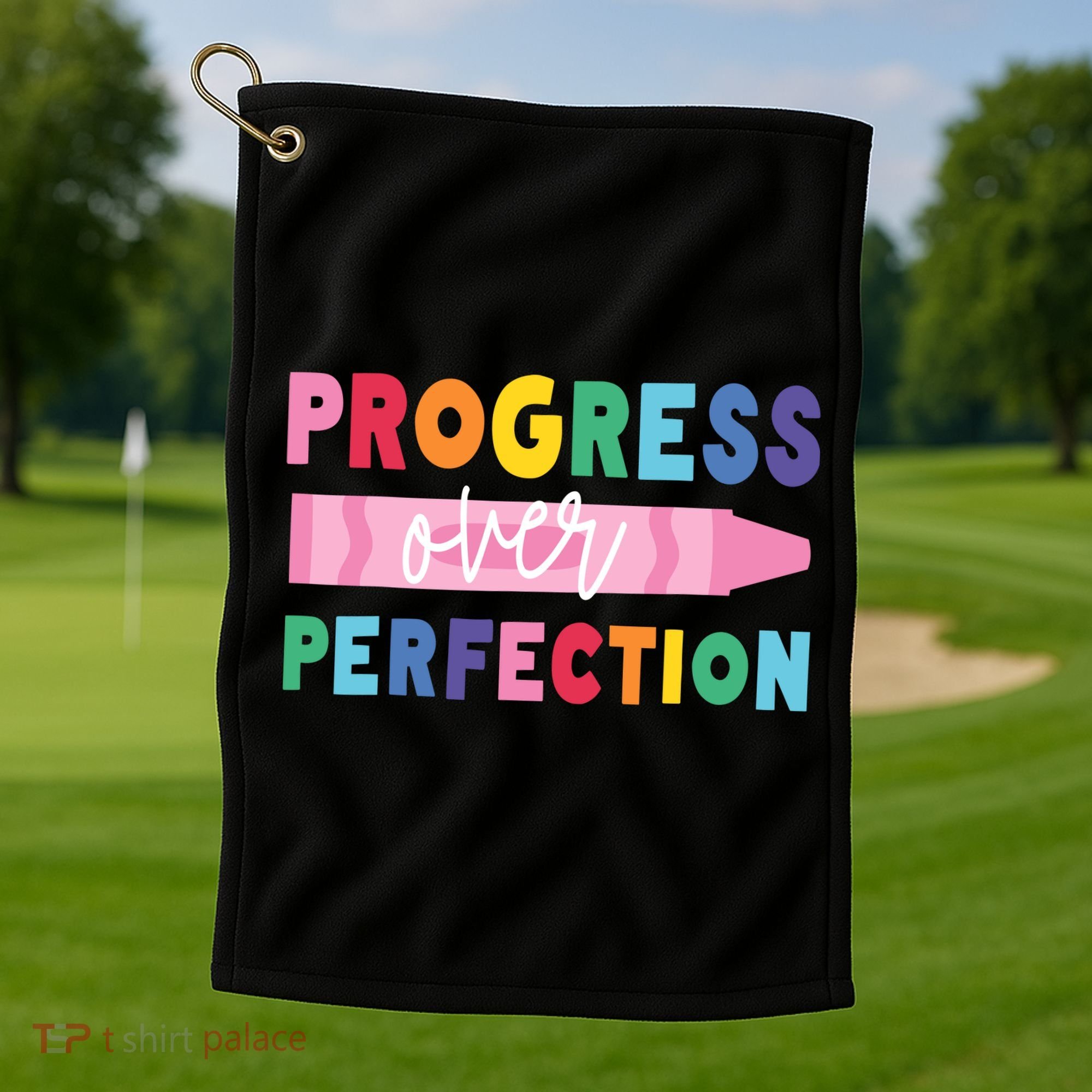 Progress Over Perfection Funny Motivational Teacher School Golf Towel