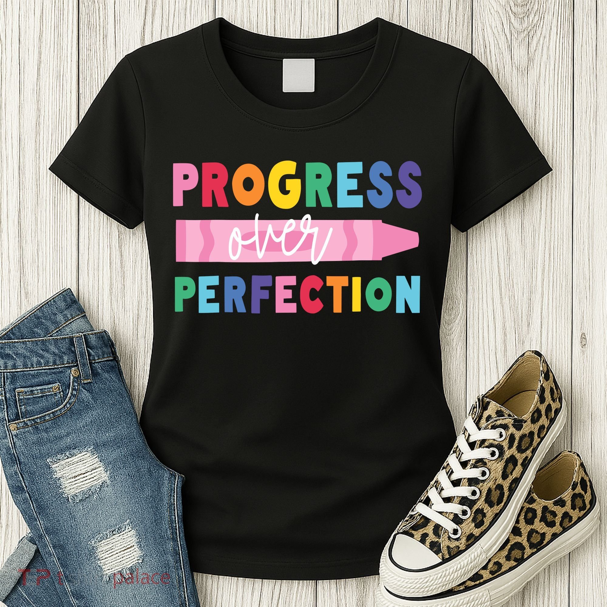 Progress Over Perfection Funny Motivational Teacher School Women's T-Shirt