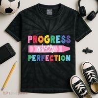 Progress Over Perfection Funny Motivational Teacher School Kids Tie-Dye T-Shirt thumb 2