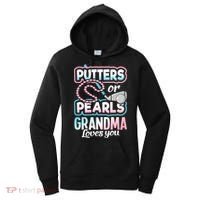 Putters Or Pearls Gender Reveal Grandma Baby Party Supplies Women's Hoodie thumb 0