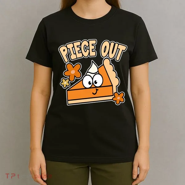 Piece Out Pumpkin Pie Funny T-Shirt