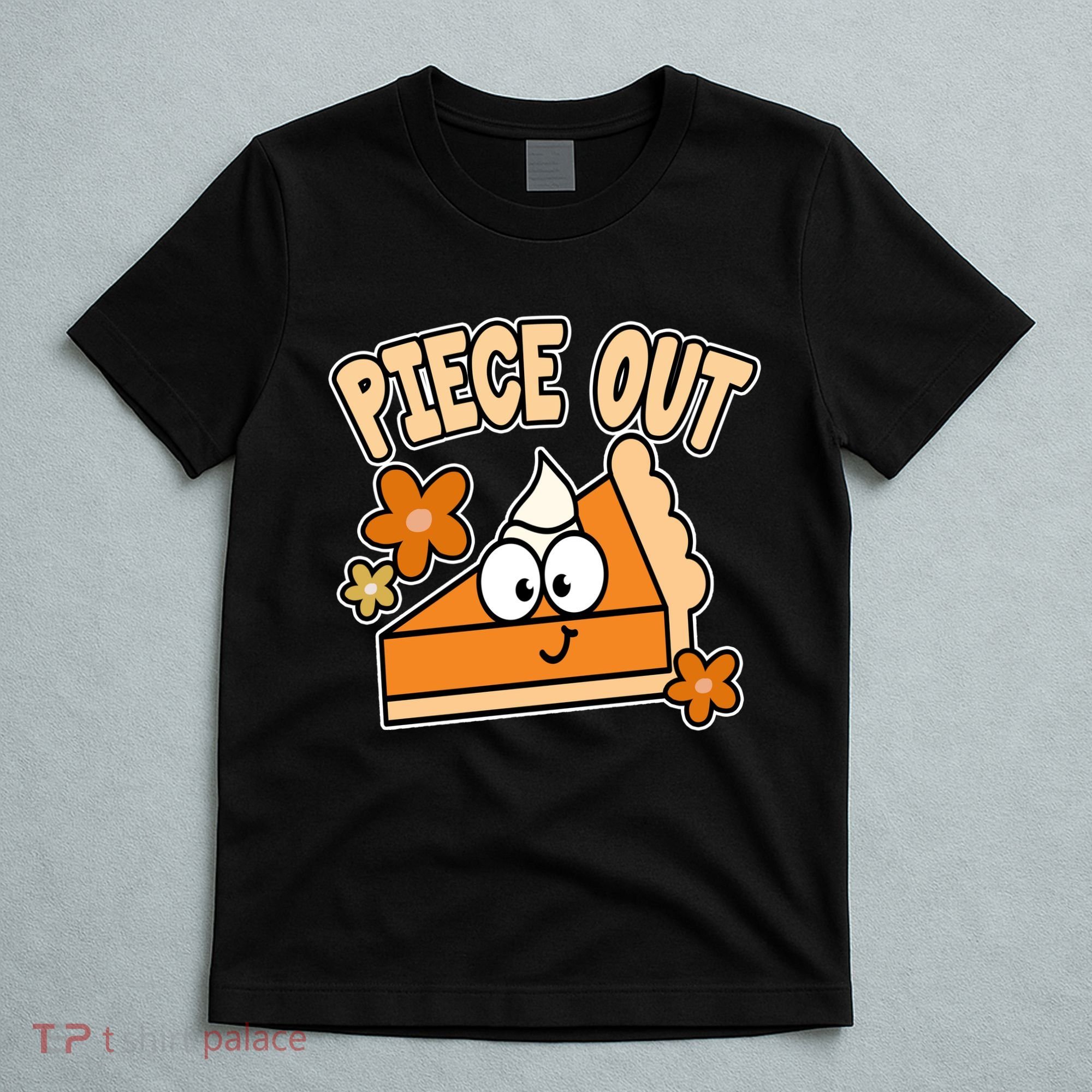 Piece Out Pumpkin Pie Funny T-Shirt