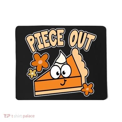 Piece Out Pumpkin Pie Funny Mousepad