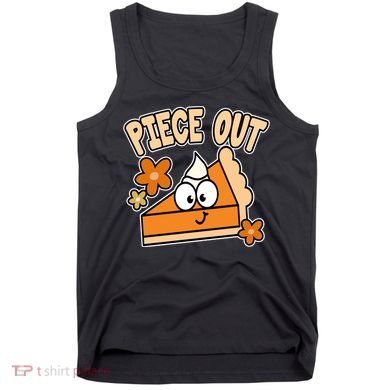 Piece Out Pumpkin Pie Funny Tank Top