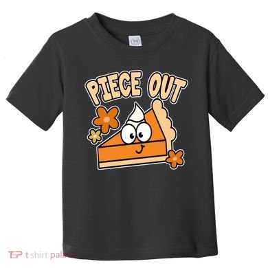 Piece Out Pumpkin Pie Funny Toddler T-Shirt