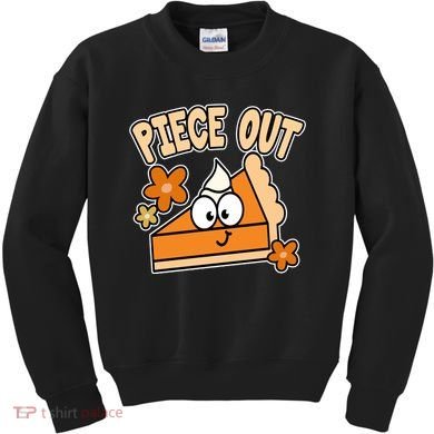 Piece Out Pumpkin Pie Funny Kids Sweatshirt