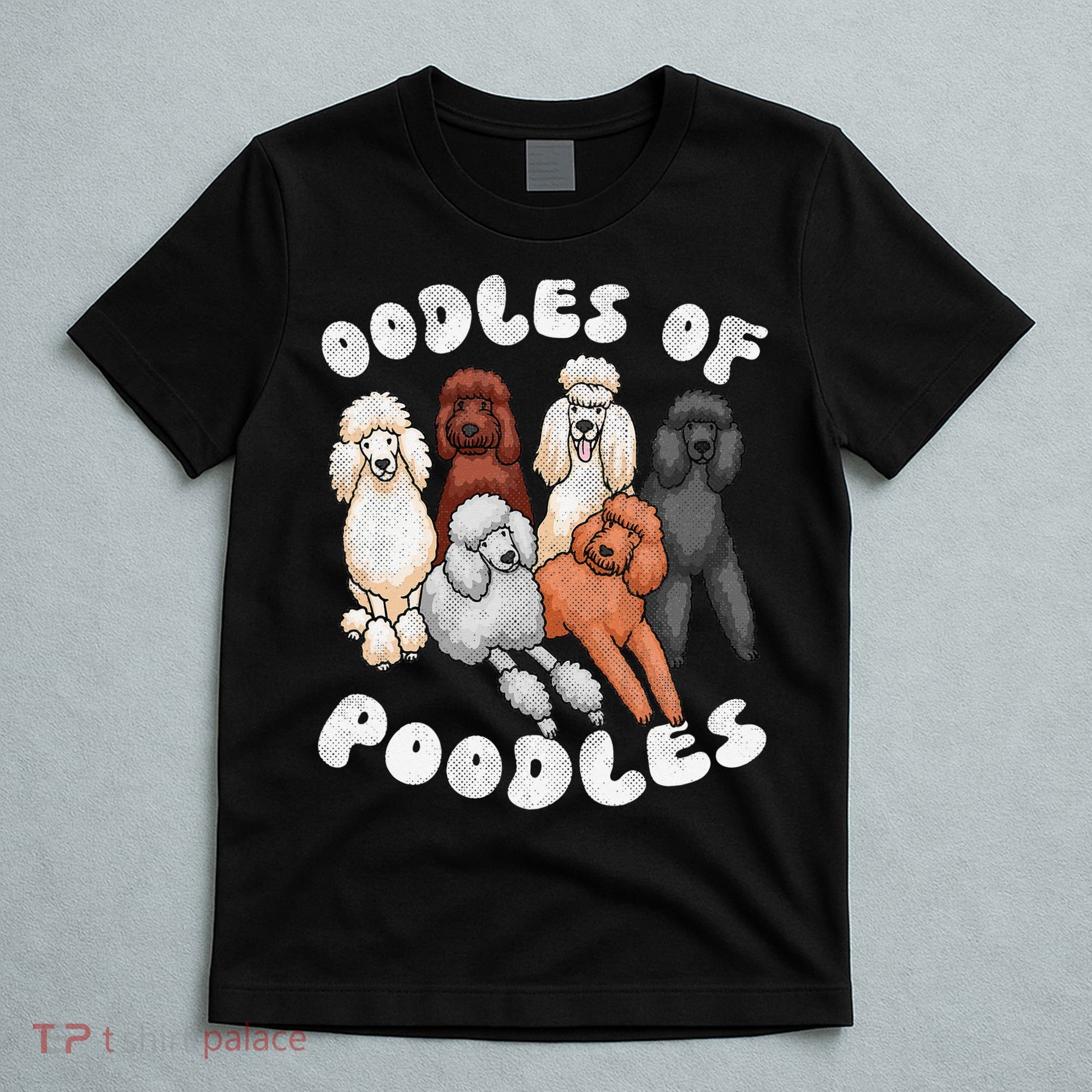 Poodle Of Poodles Poodle Lover T-Shirt