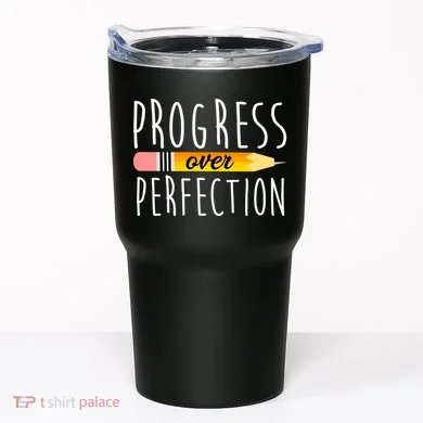 Progress Over Perfection Tumbler