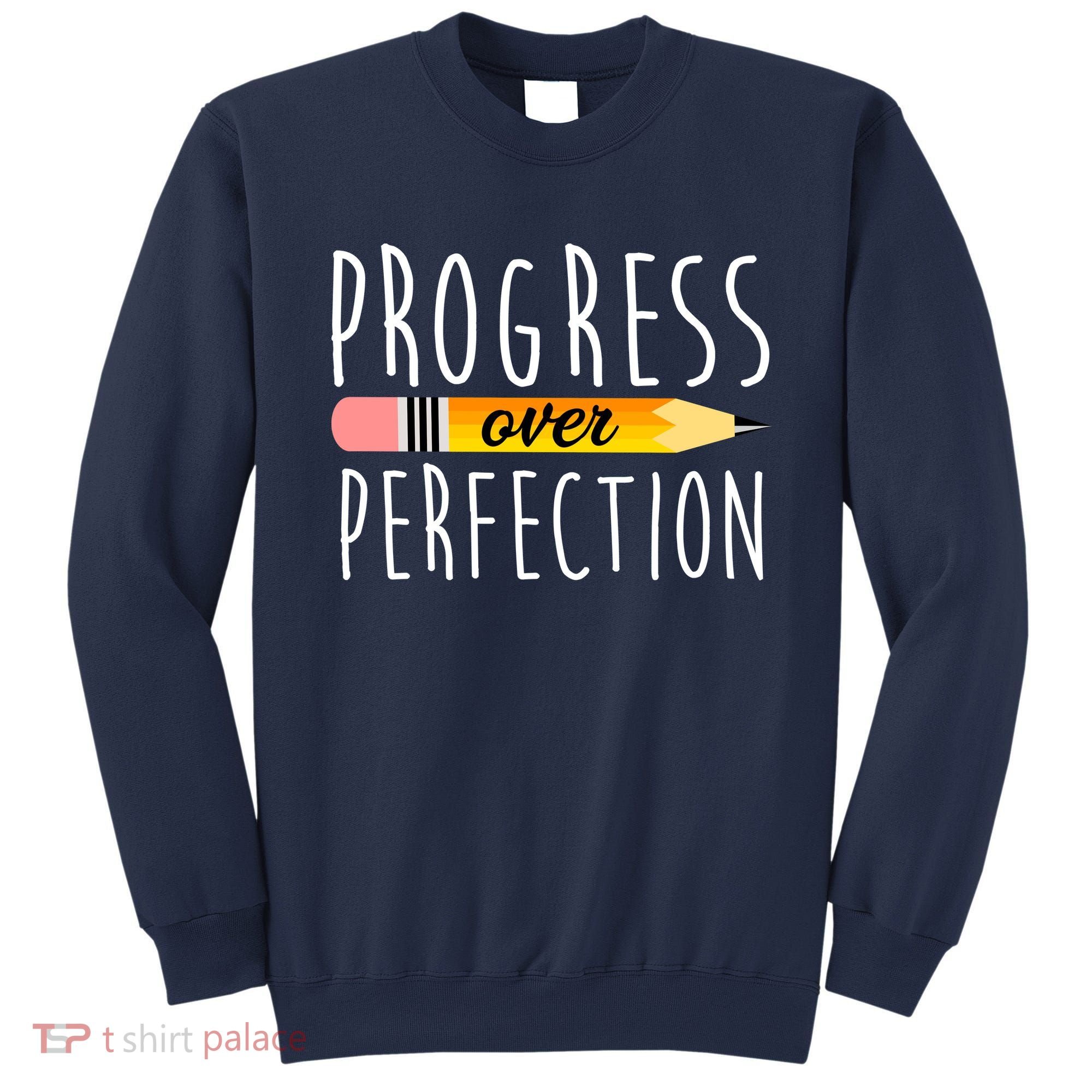 Progress Over Perfection Sweatshirt