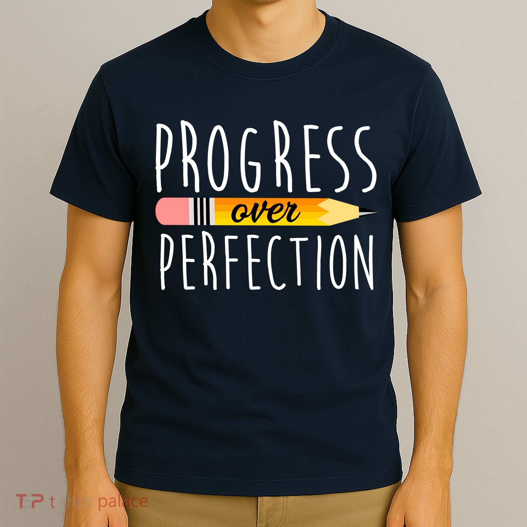 Progress Over Perfection T-Shirt