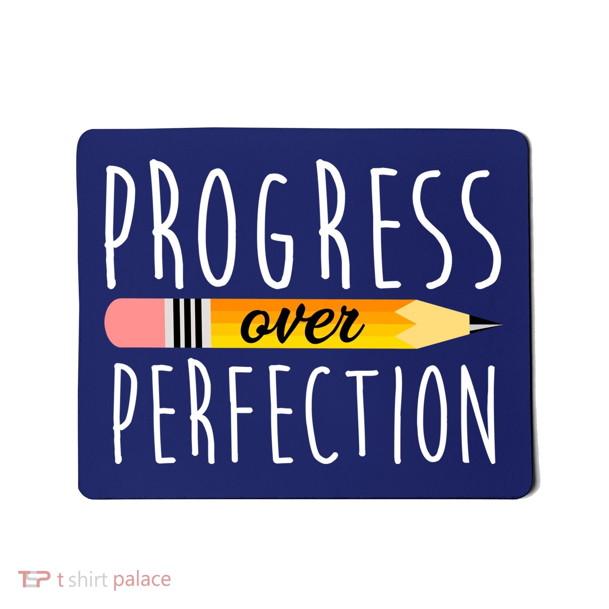 Progress Over Perfection Mousepad