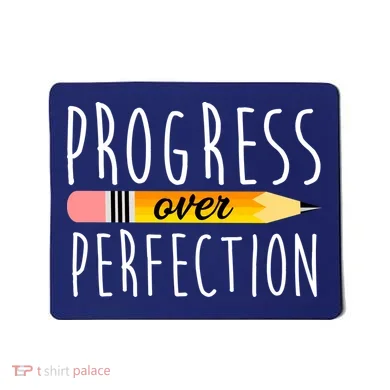 Progress Over Perfection Mousepad