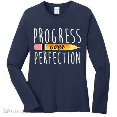 Progress Over Perfection Women's Long Sleeve Shirt