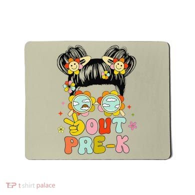 Peace Out Prek Graduation Messy Bun Mousepad