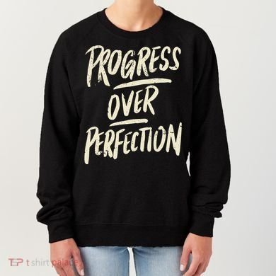 Progress Over Perfection Women's Sweatshirt