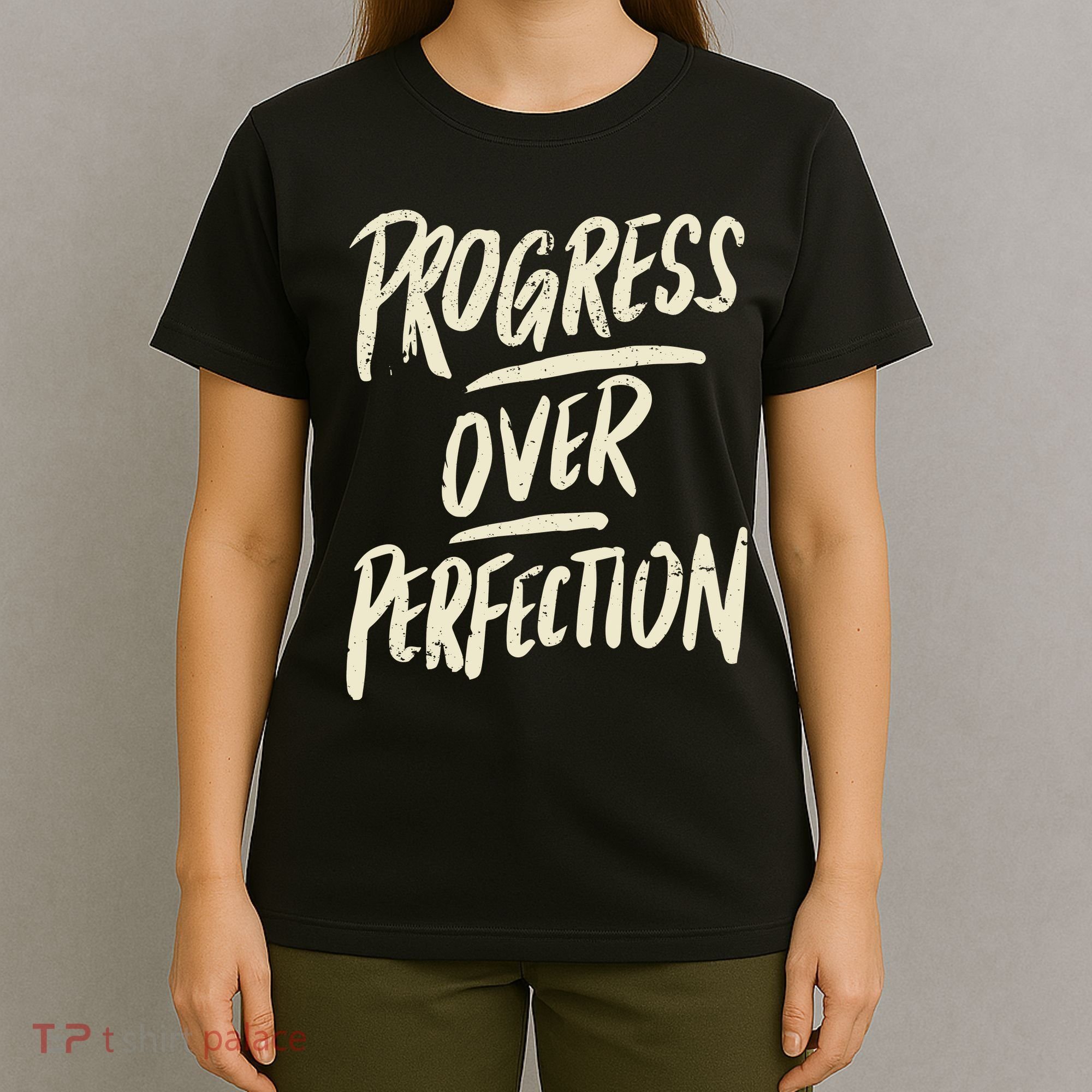 Progress Over Perfection T-Shirt