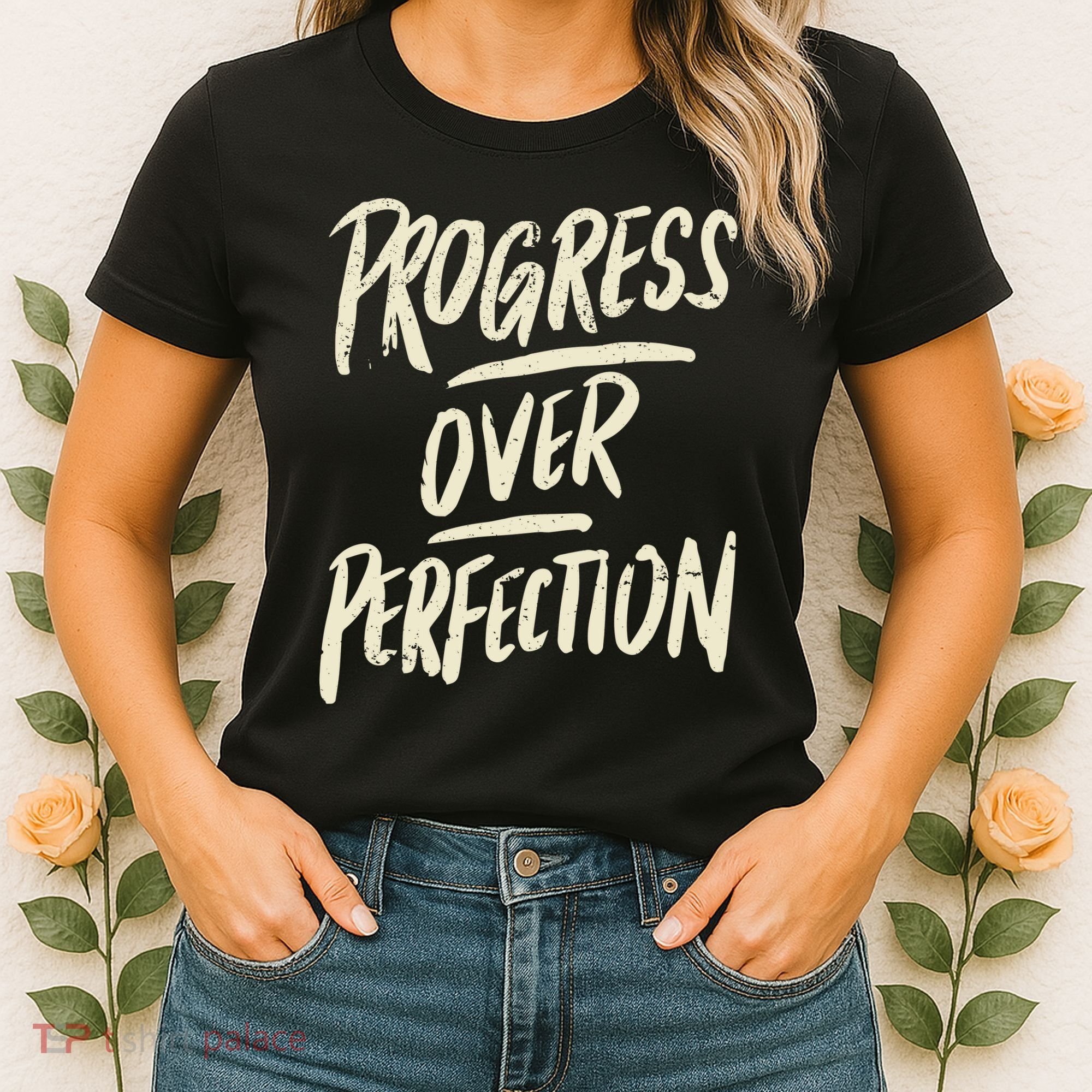 Progress Over Perfection Women's T-Shirt