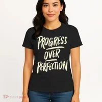 Progress Over Perfection Women's T-Shirt thumb 4
