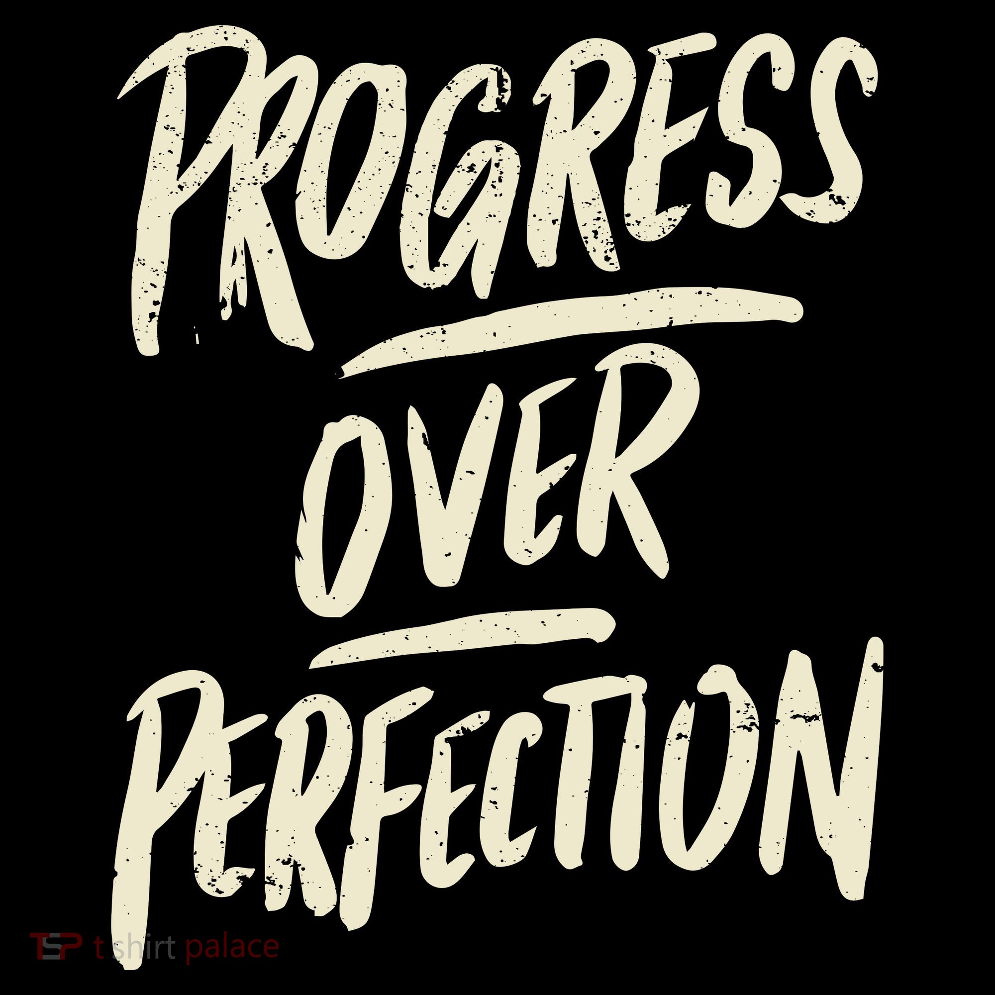 Progress Over Perfection Women's T-Shirt