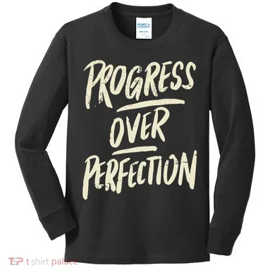 Progress Over Perfection Kids Long Sleeve Shirt