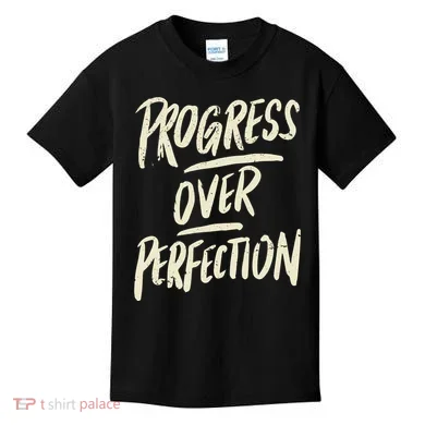 Progress Over Perfection Kids T-Shirt