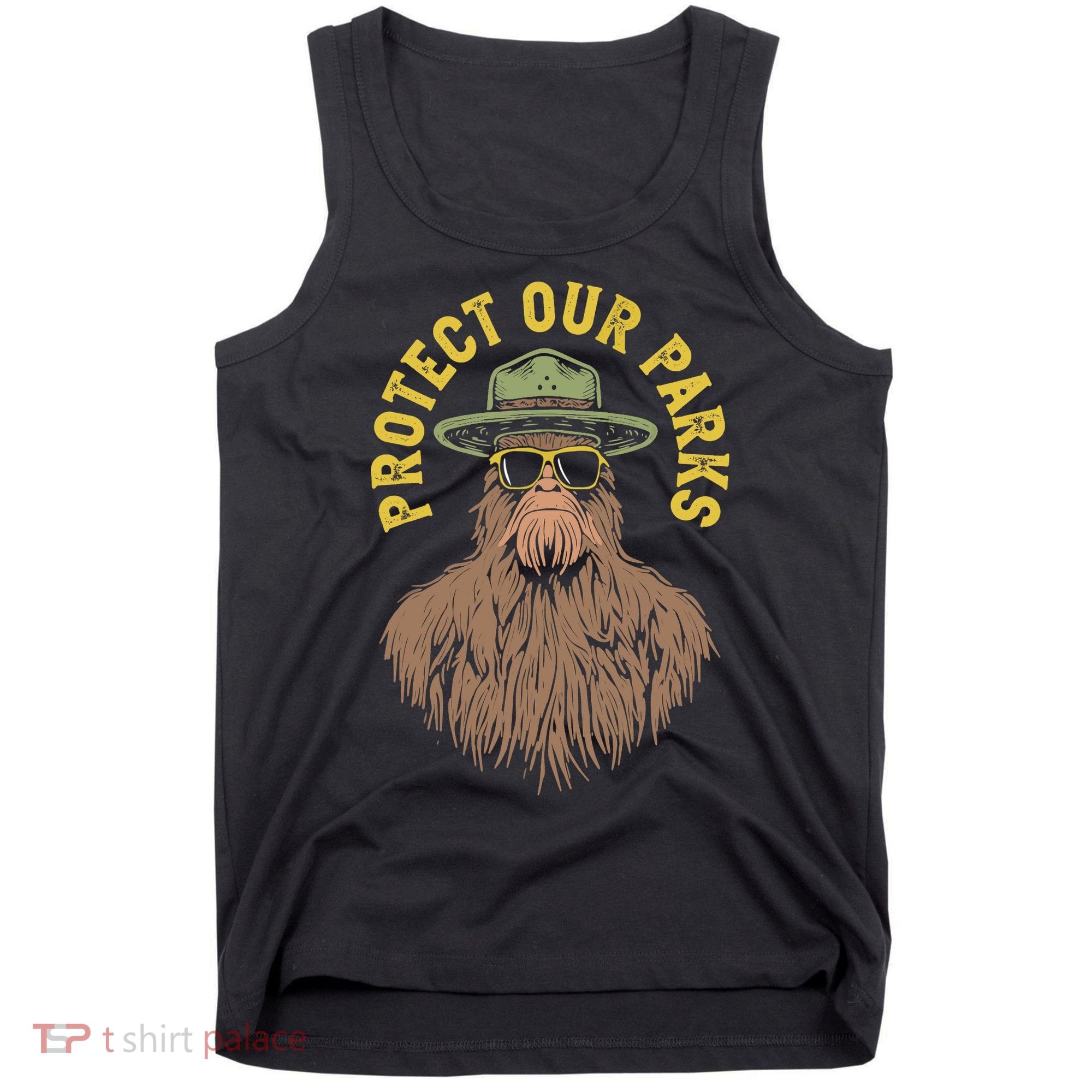Protect Our Parks! Sasquatch Park Ranger Funny Bigfoot Tank Top