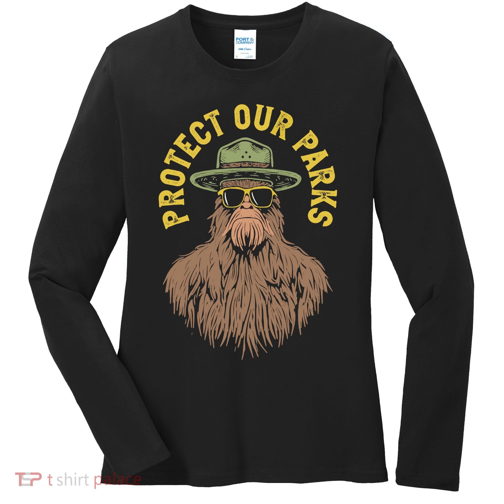 Protect Our Parks! Sasquatch Park Ranger Funny Bigfoot Women's Long Sleeve Shirt