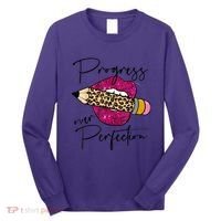 Progress Over Perfection Leopard Pencil Motivational Teacher Long Sleeve Shirt thumb 0
