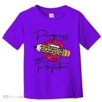 Progress Over Perfection Leopard Pencil Motivational Teacher Toddler T-Shirt thumb 0