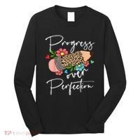 Progress Over Perfection Leopard Pencil Motivational Teacher Long Sleeve Shirt thumb 0