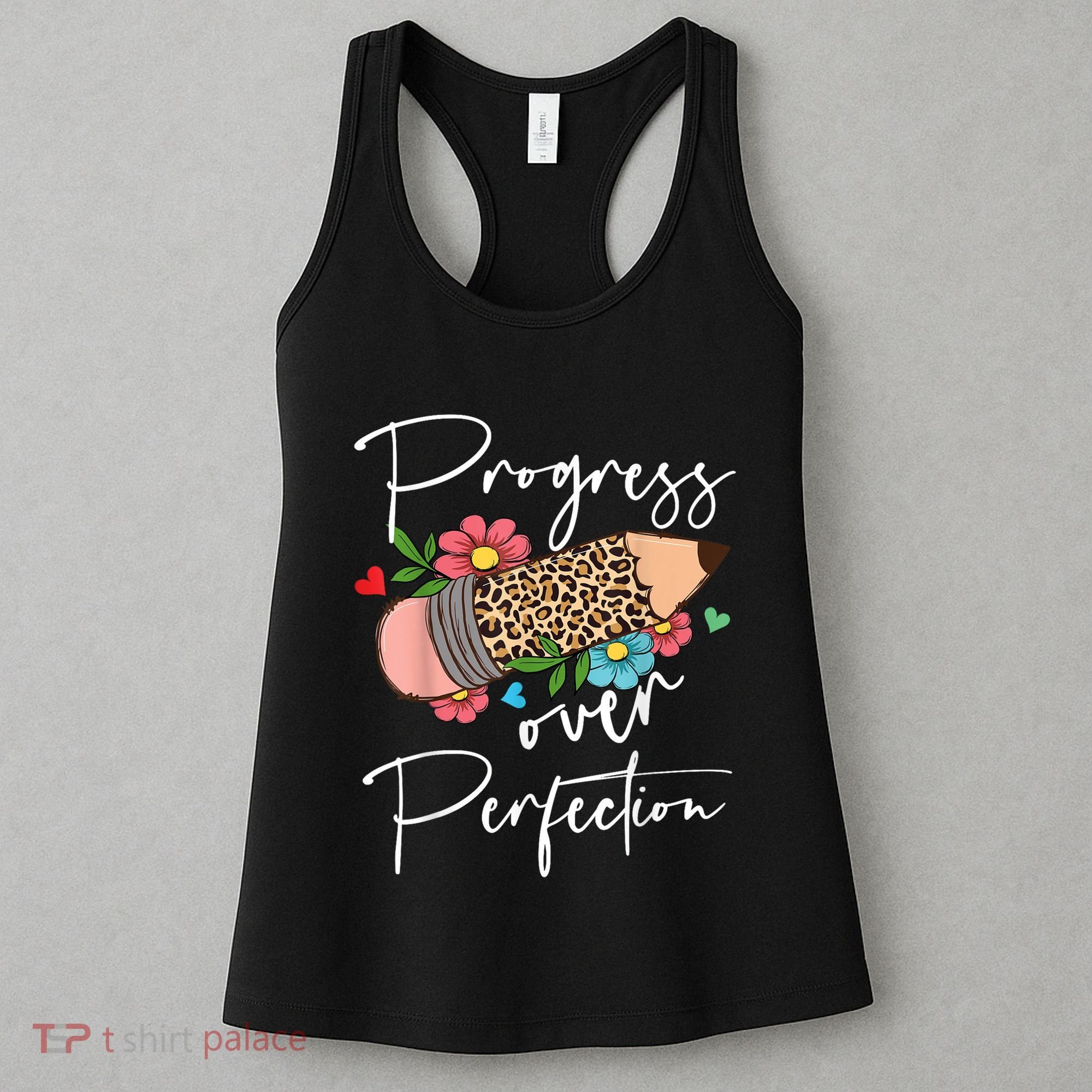 Progress Over Perfection Leopard Pencil Motivational Teacher Women's Tank Top