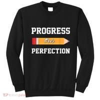 Progress Over Perfection Teacher Funny Pencil Back To Shool Sweatshirt thumb 0